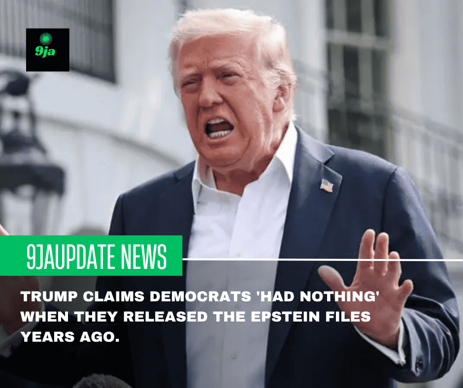 Trump claims Democrats ‘had nothing’ when they released the Epstein files years ago.