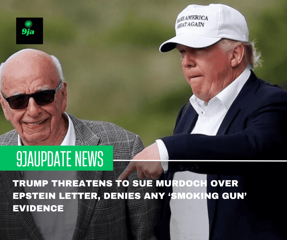 Trump Threatens to Sue Murdoch Over Epstein Letter, Denies Any ‘Smoking Gun’ Evidence